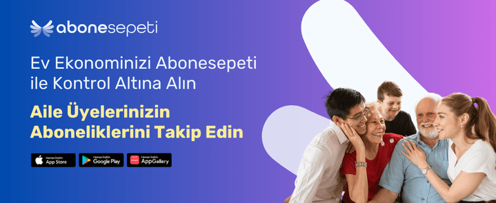 Ev Ekonominizi Kontrol Altına Alın: Aile Üyelerinizi Abonesepeti ile Takip Edin