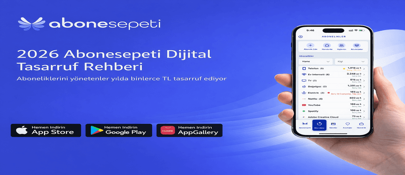 2026 Abonesepeti Dijital Tasarruf Rehberi