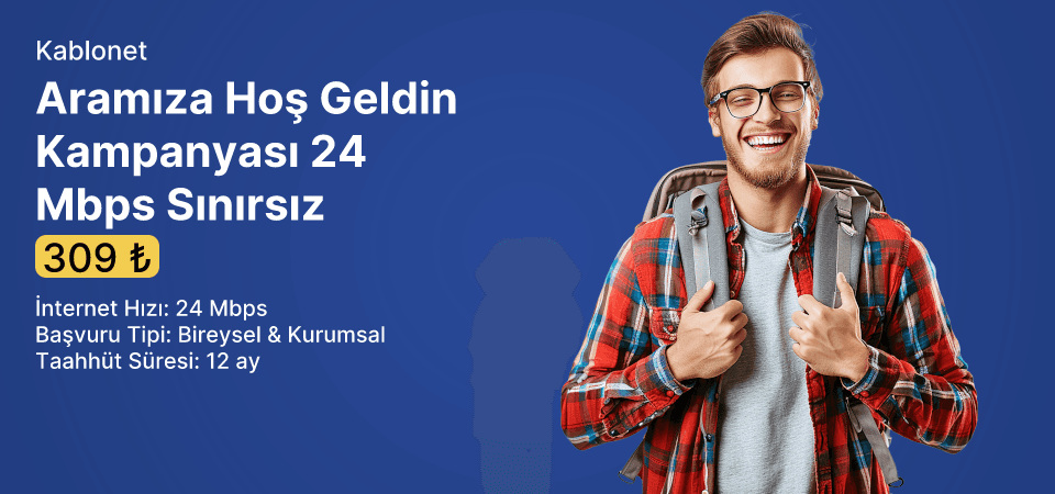 Aramıza Hoş Geldin Kampanyası 24 Mbps Sınırsız