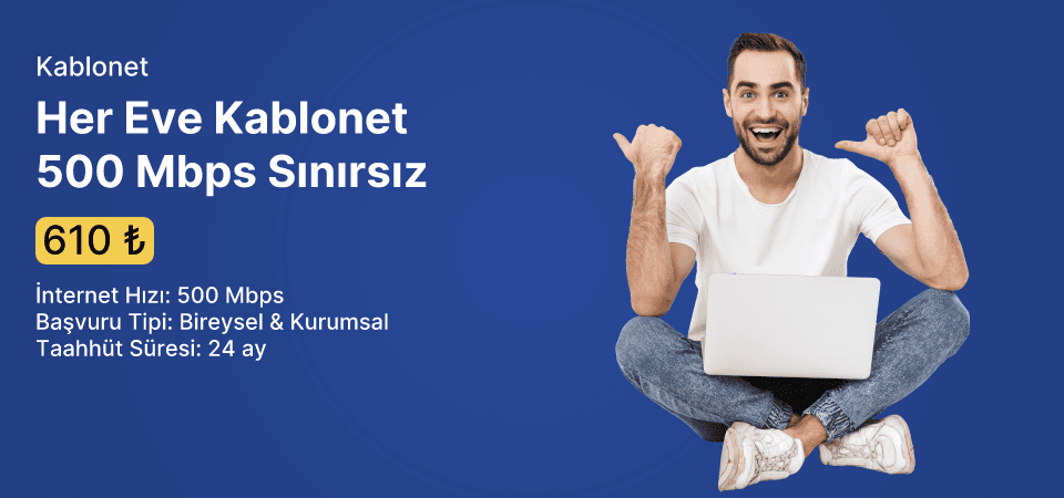 Her Eve Kablonet 500 Mbps Sınırsız