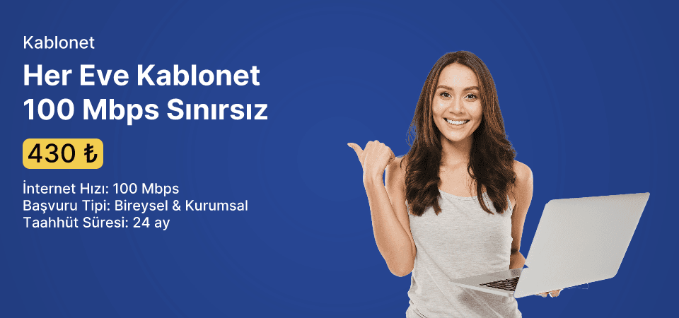 Her Eve Kablonet 100 Mbps Sınırsız