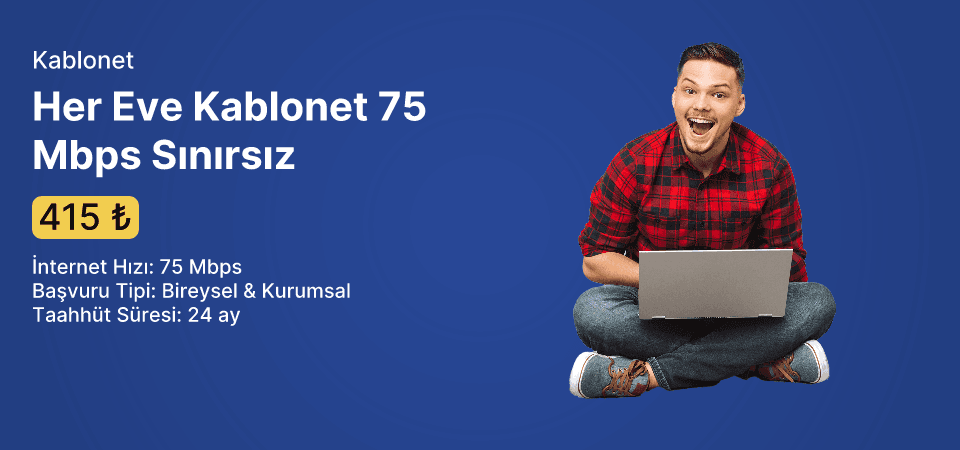 Her Eve Kablonet 75 Mbps Sınırsız