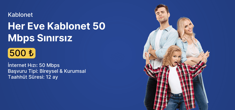 Her Eve Kablonet 50 Mbps Sınırsız