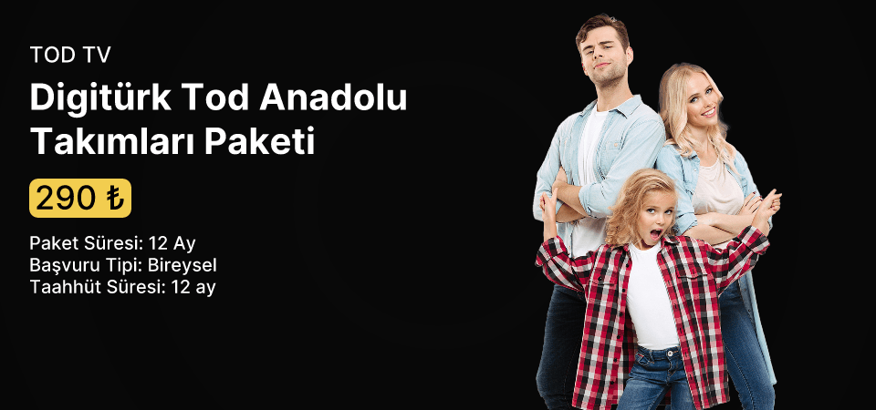 Digitürk Tod Anadolu Takımları Paketi Eğlencenin Yıldızı TV Paketi Hediyeli