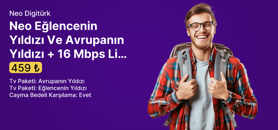 Neo Eğlencenin Yıldızı Ve Avrupanın Yıldızı + 16 Mbps Limitsiz İnternet 