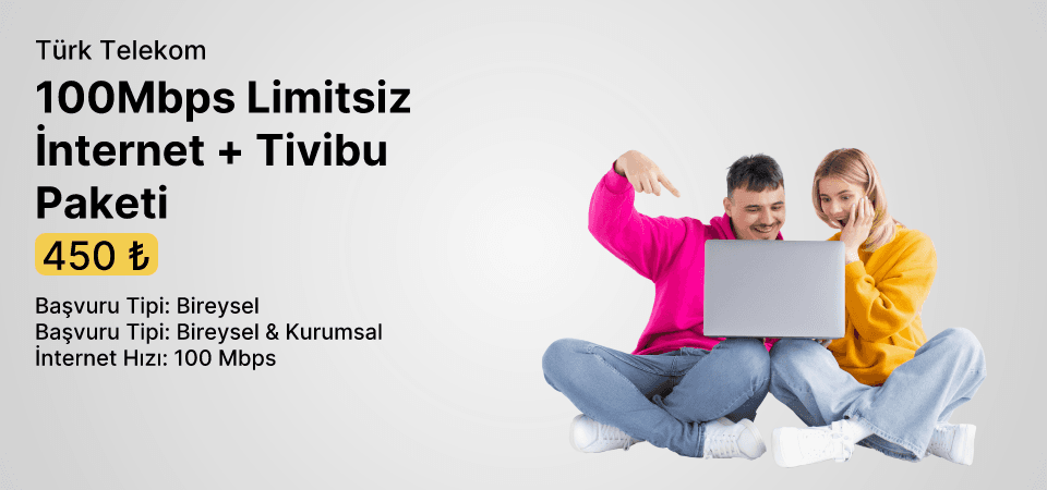 100Mbps Limitsiz İnternet + Tivibu Paketi