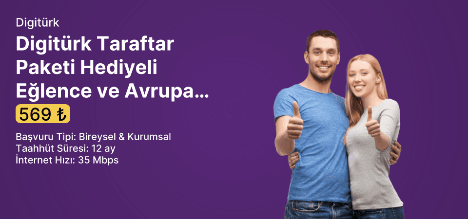 Digitürk Taraftar Paketi Hediyeli Eğlence ve Avrupanın Yıldızı Neo 35 Mbps Limitsiz İnternet 