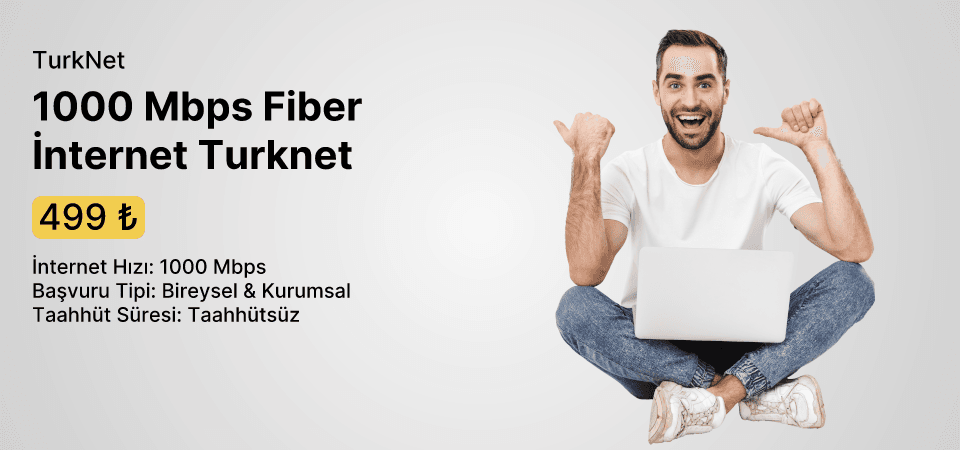 1000 Mbps Fiber İnternet Turknet