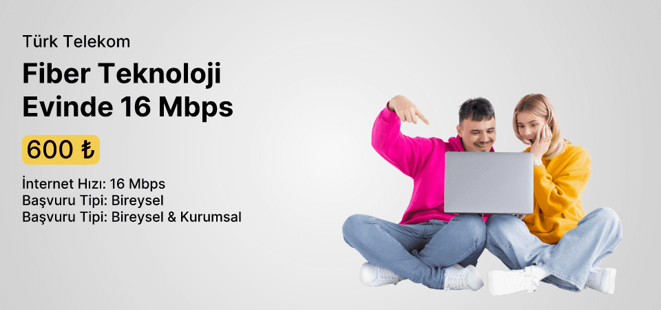 Fiber Teknoloji Evinde 16 Mbps