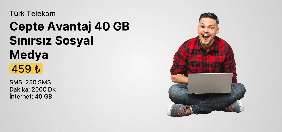 Cepte Avantaj 40 GB Sınırsız Sosyal Medya 