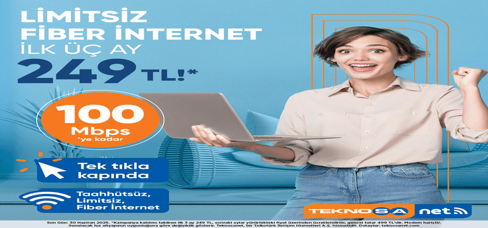 Teknosanet 100 Mbps’ye Kadar Fiber İnternet 249 TL