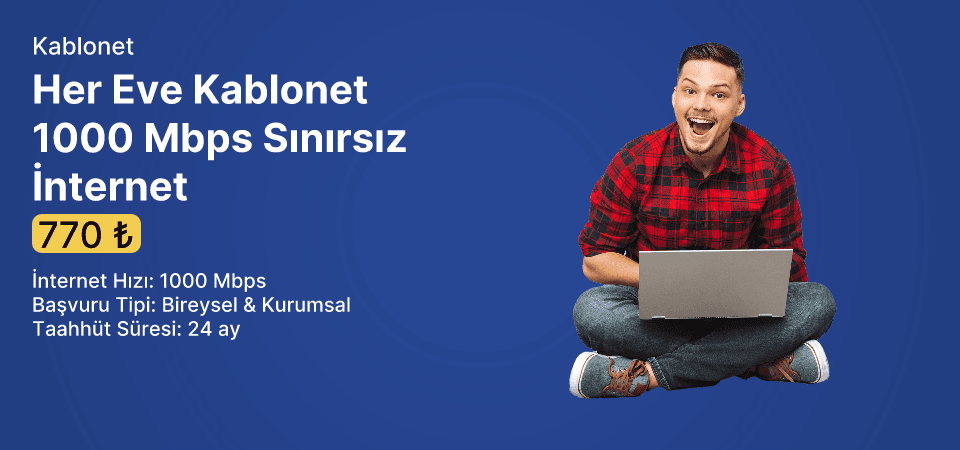 Her Eve Kablonet 1000 Mbps Sınırsız İnternet