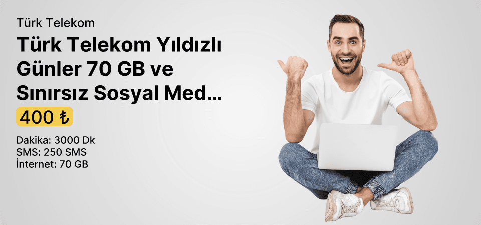 Türk Telekom Yıldızlı Günler 70 GB ve Sınırsız Sosyal Medya