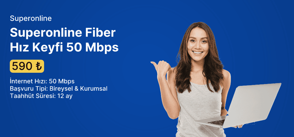 Superonline Fiber Hız Keyfi 50 Mbps 