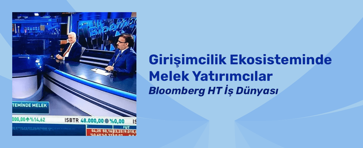 Bloomberg HT Girişimcilik Dünyası