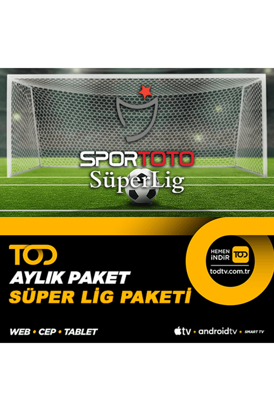 Aylık Süper Lig Paketi - 4 Ekran (Web+ Cep+ Tablet + Smart Tv+ Apple TV)